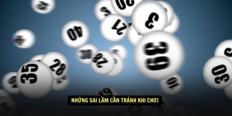 Lô Xiên Và Tất Tần Tật Mọi Điều Cần Biết Khi Tham Gia 7 Những sai lầm cần tránh khi chơi lô xiên